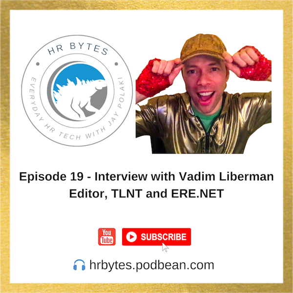 Podcast episode image for HR Bytes featuring Vadim Liberman.
